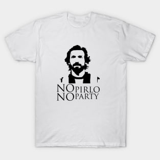 NO Pirlo NO Party T-Shirt